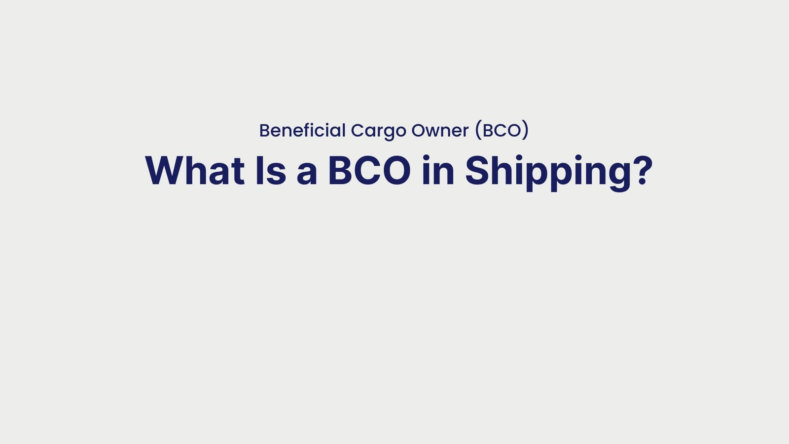 Beneficial Cargo Owner (BCO) What Is a BCO in Shipping