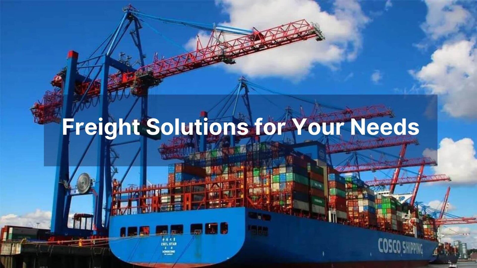 Freight Solutions for Your Needs