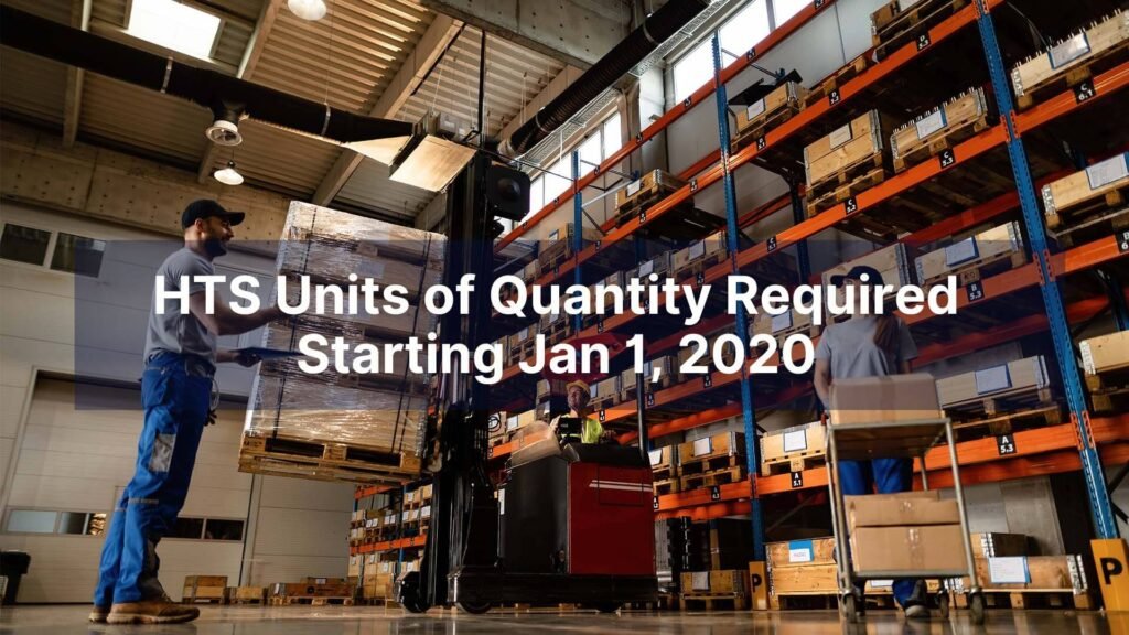 HTS Units of Quantity Required Starting Jan 1, 2020