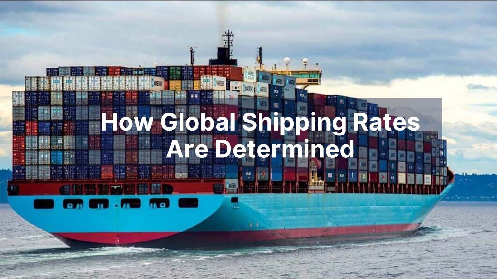How Global Shipping Rates Are Determined