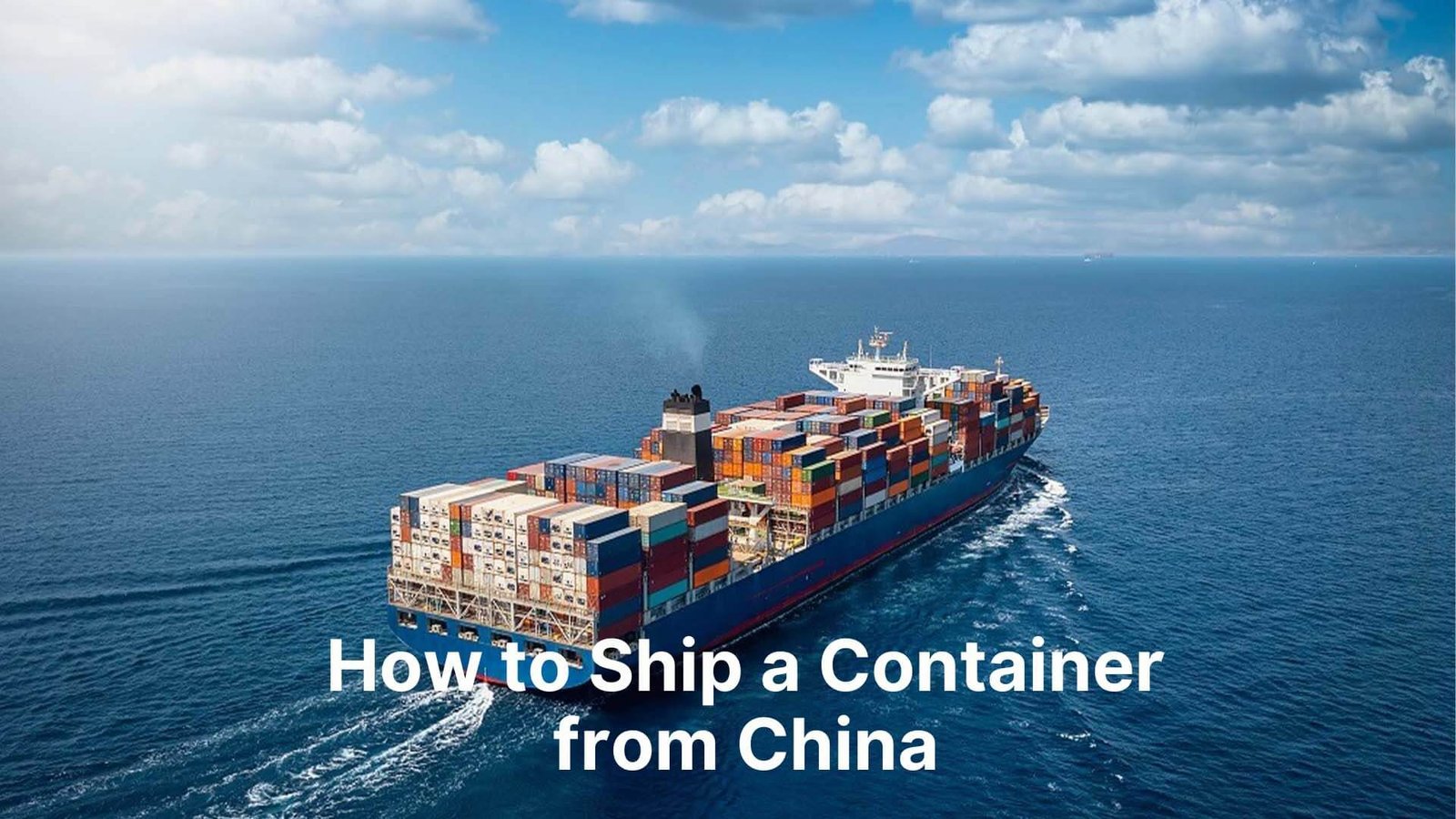 How to Ship a Container from China