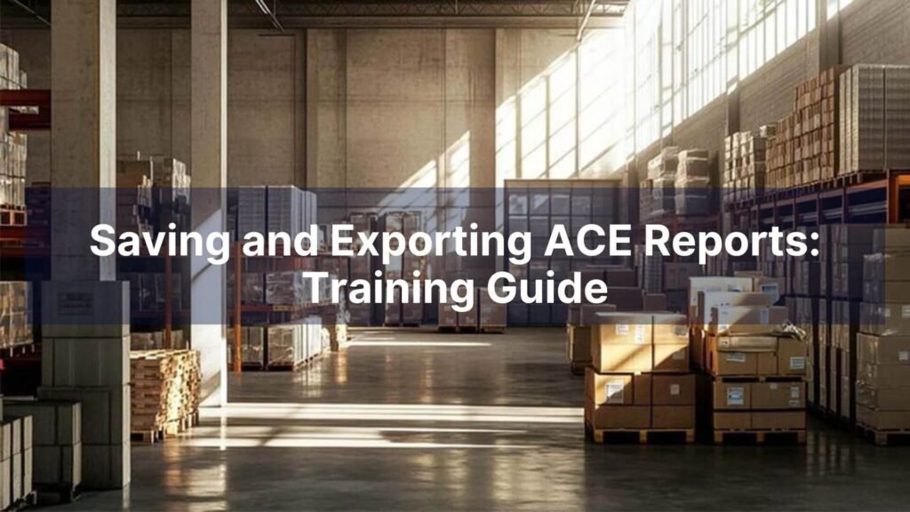 Saving and Exporting ACE Reports Training Guide
