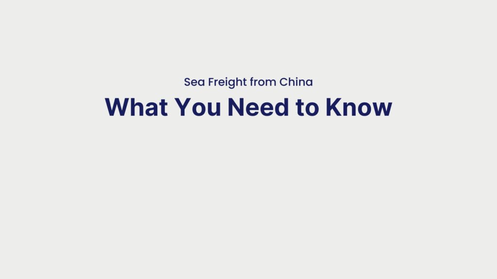Sea Freight from China What You Need to Know
