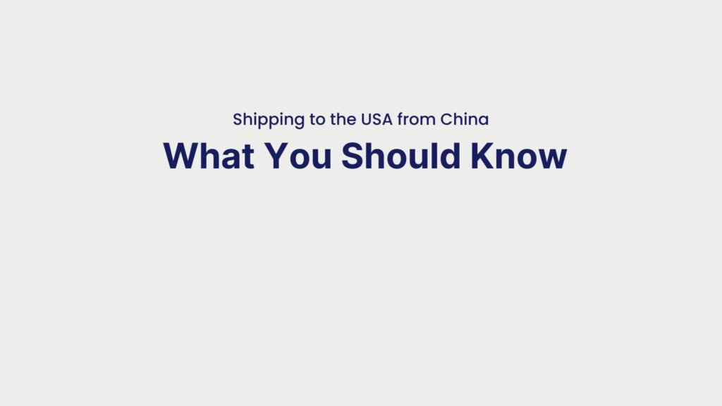 Shipping to the USA from China What You Should Know