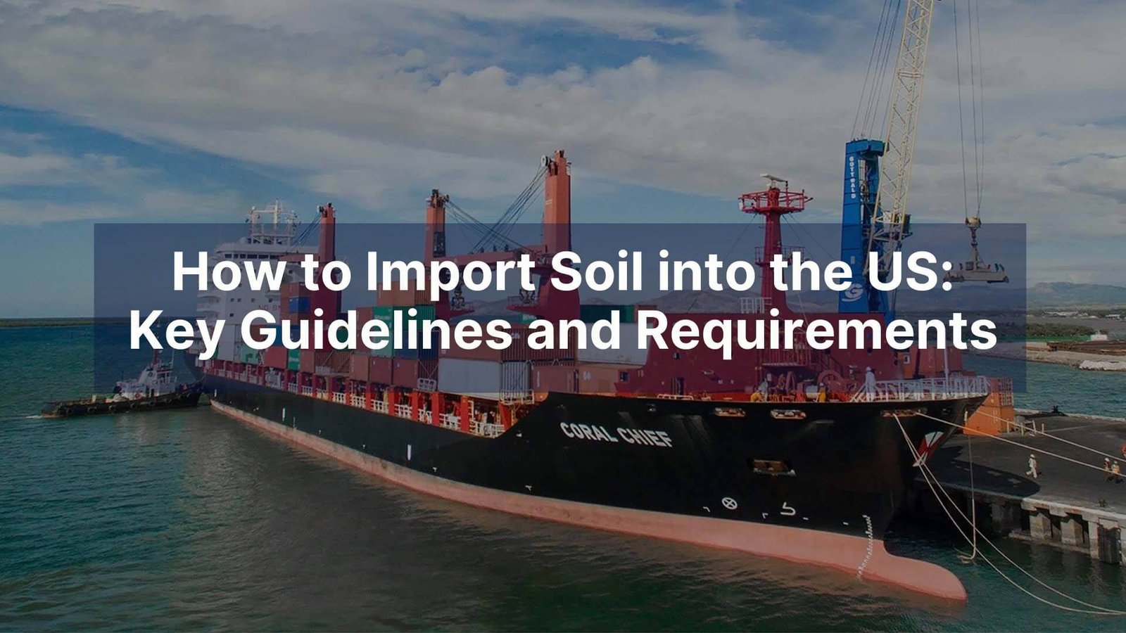 How to Import Soil into the US Key Guidelines and Requirements