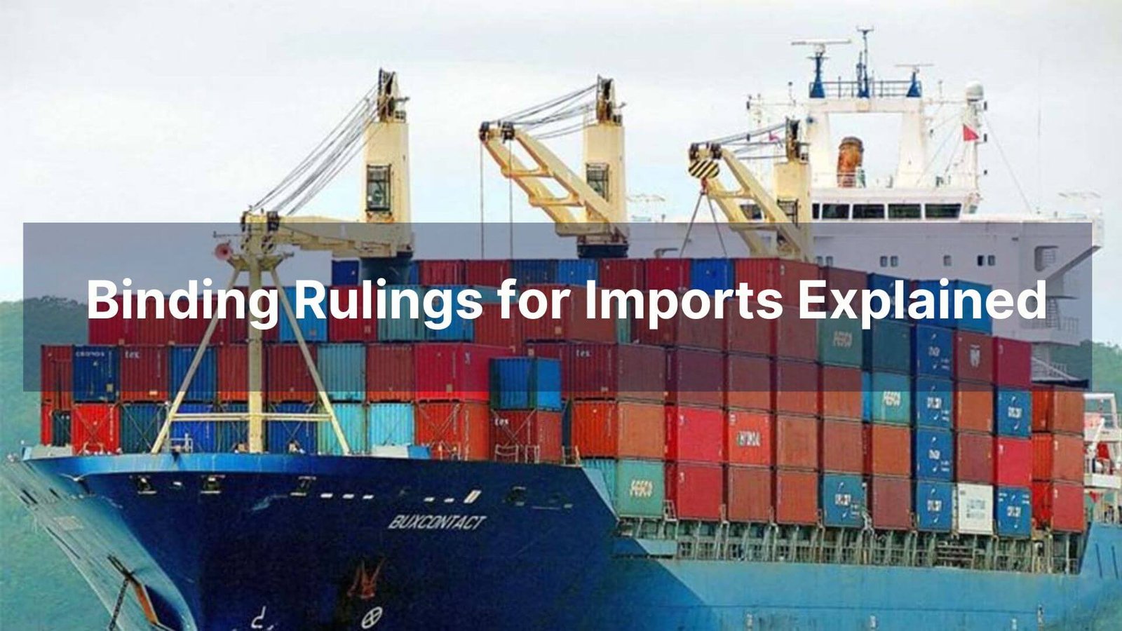 Binding Rulings for Imports Explained