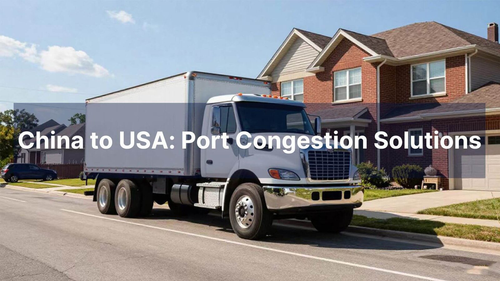 China to USA Port Congestion Solutions