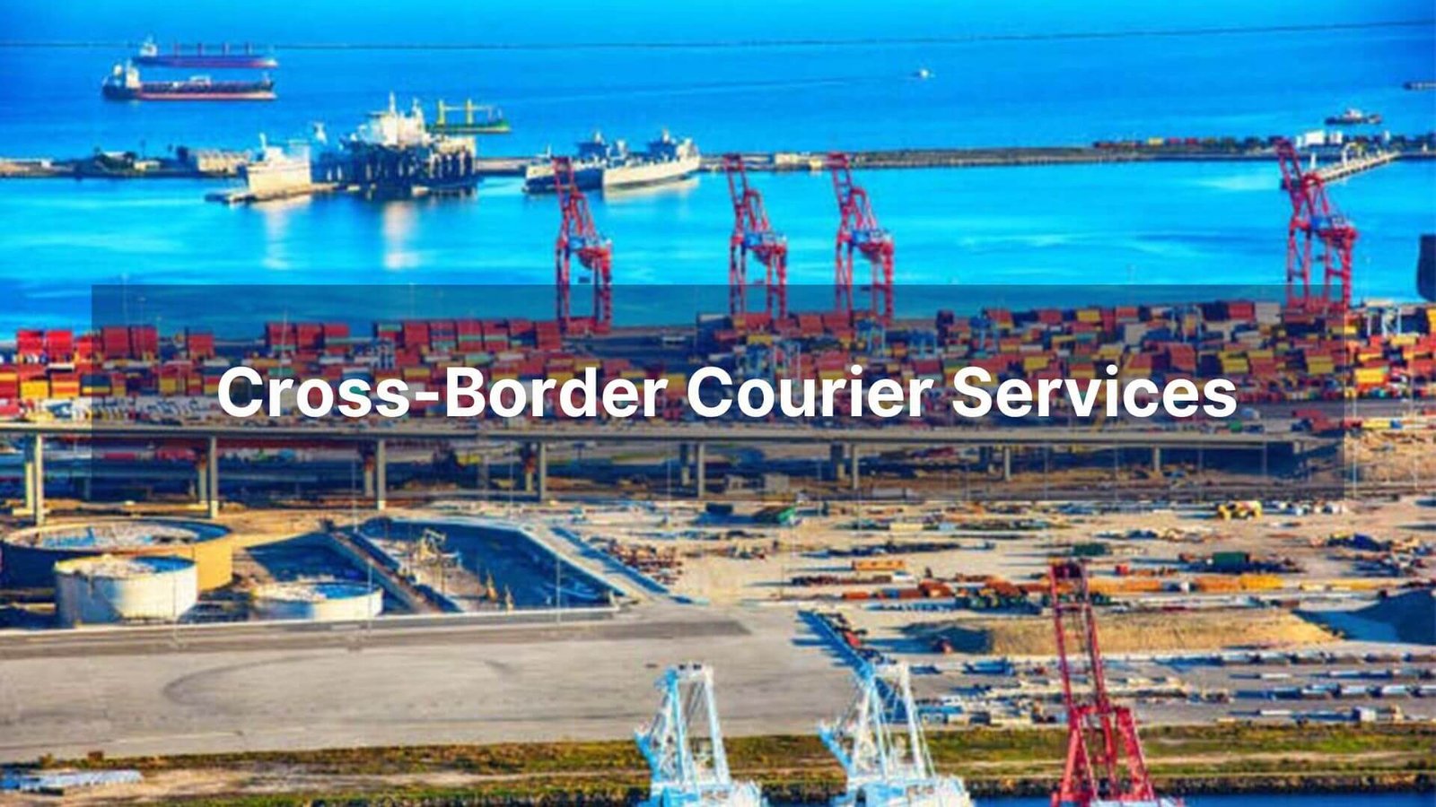 Cross-Border Courier Services