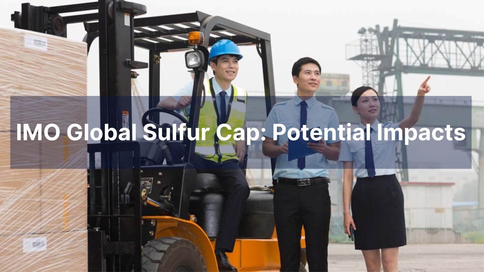 IMO Global Sulfur Cap Potential Impacts