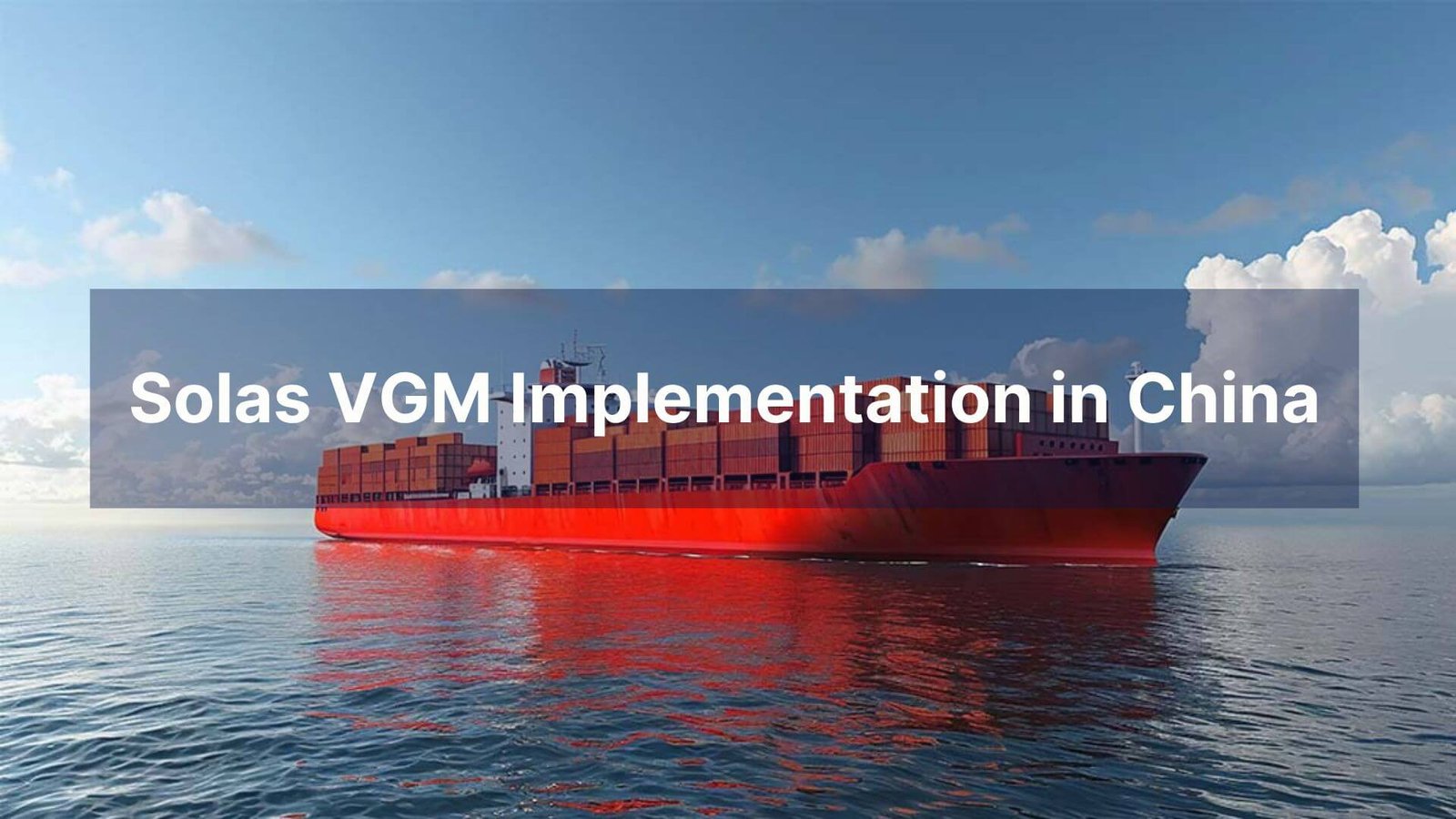 Solas VGM Implementation in China