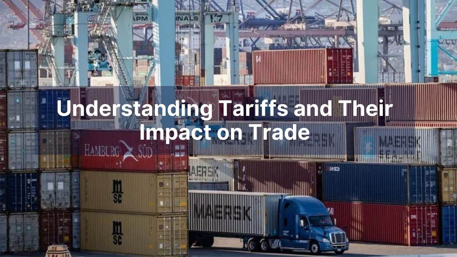 Understanding Tariffs and Their Impact on Trade