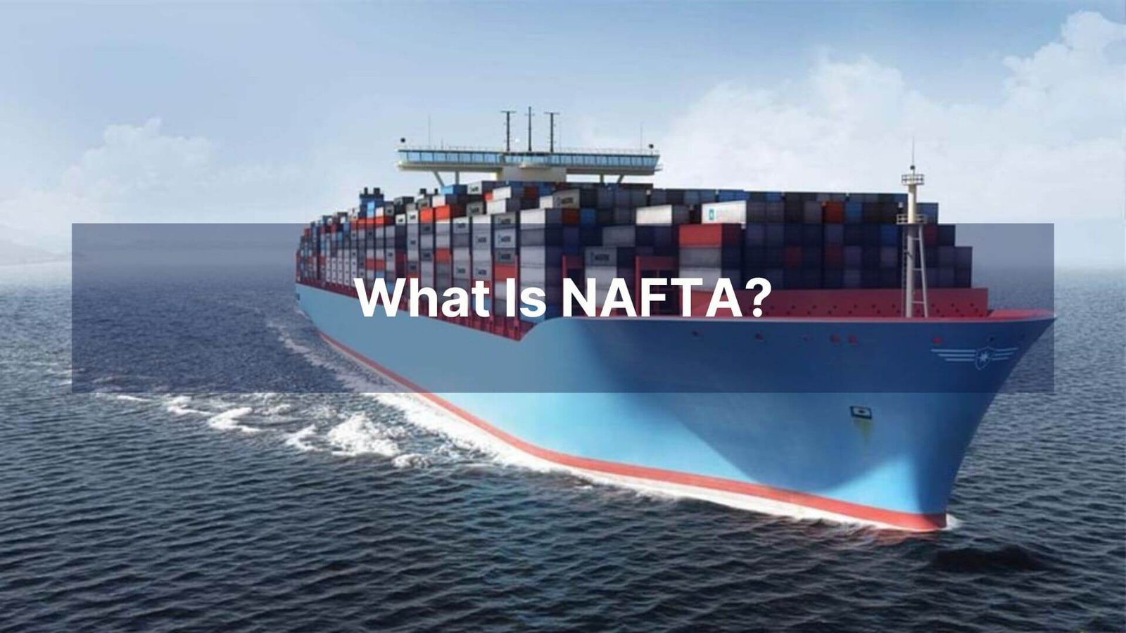 What Is NAFTA