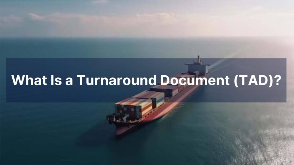 What Is a Turnaround Document (TAD)